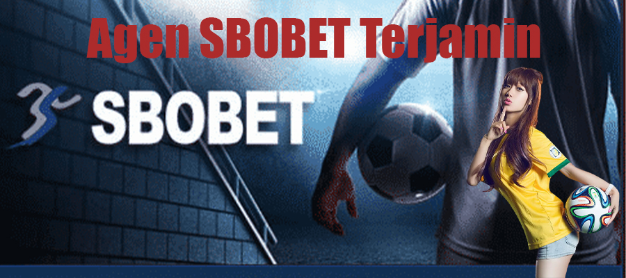 Agen Sbobet Terjamin