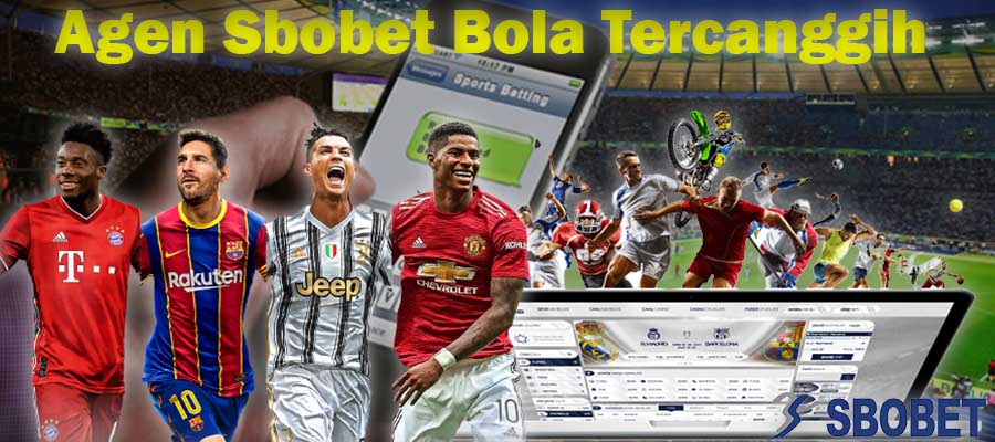 Agen Sbobet Bola Tercanggih