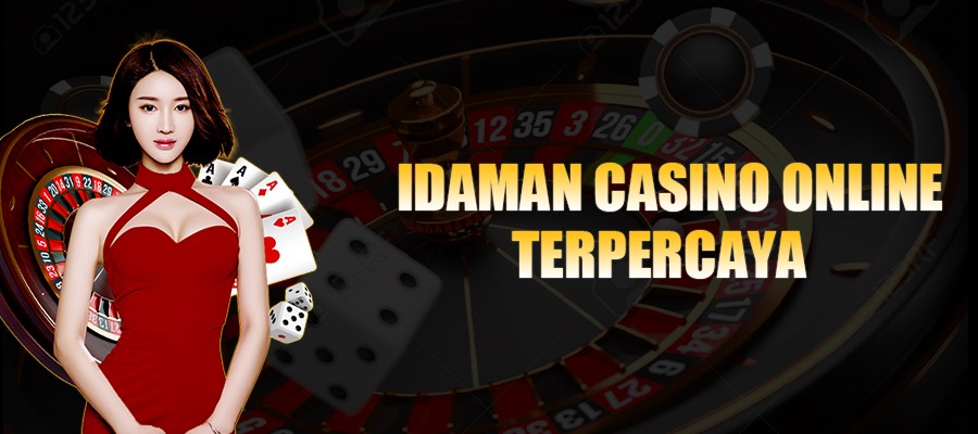 Idaman Casino Online Terpercaya