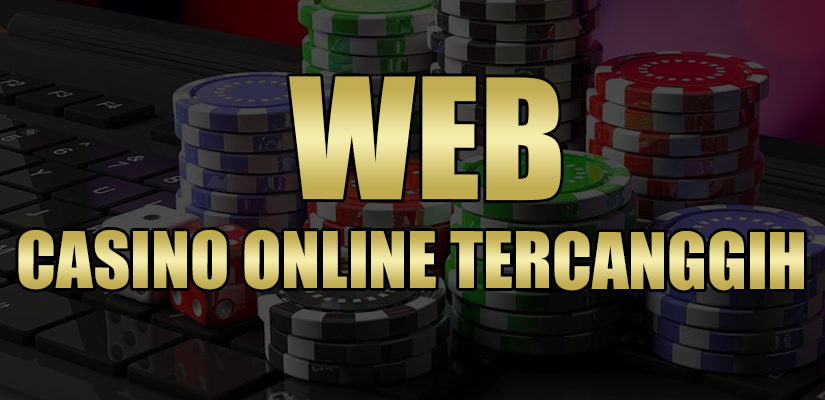 Web Casino Online Tercanggih