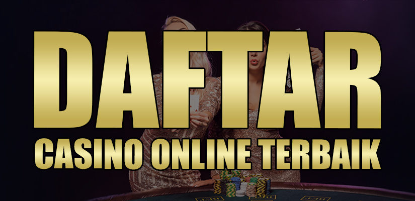 Cara Daftar Casino Online Terbaik Dunia