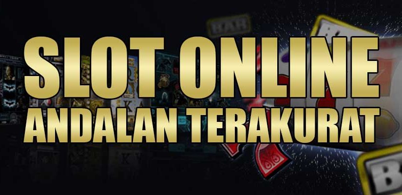 Slot Online Andalan Terakurat