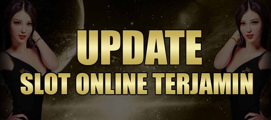 Update Slot Online Terjamin