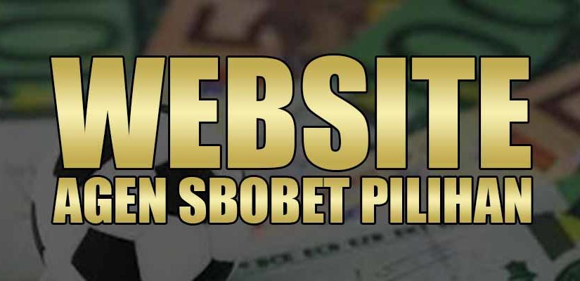 Website Agen Sbobet Pilihan