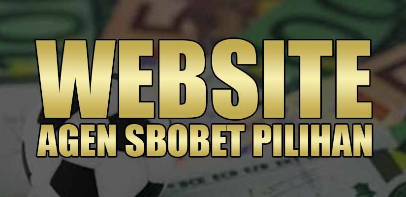 Situs Website Agen Sbobet Pilihan Indonesia