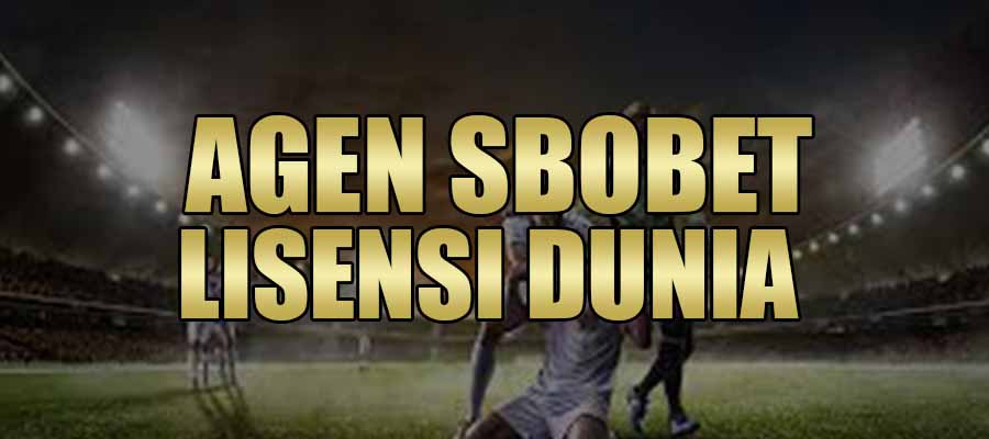 Agen Sbobet Lisensi Dunia