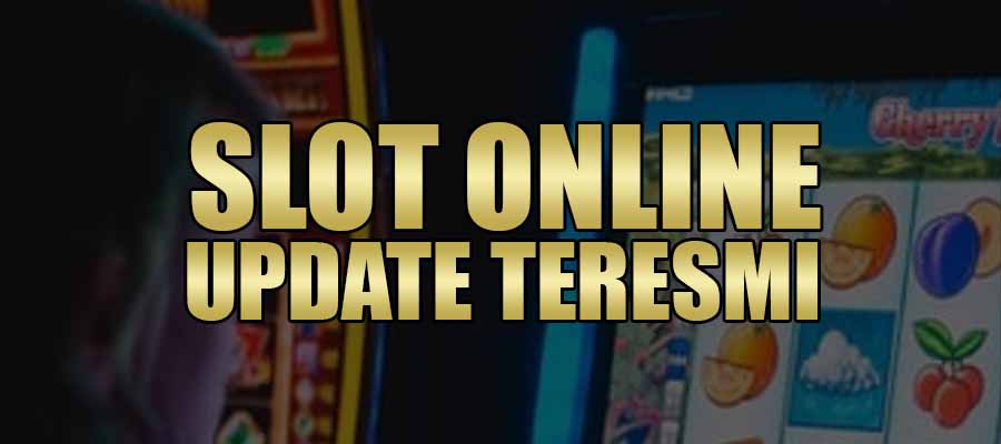 Slot Online Update Teresmi