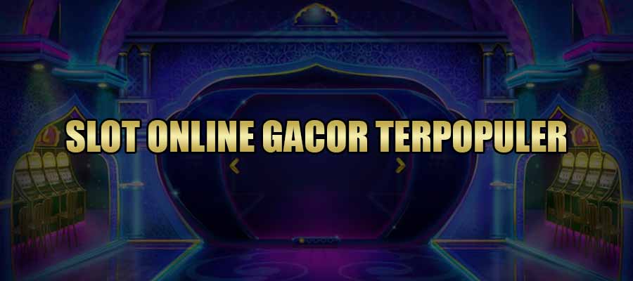 Slot Online Gacor