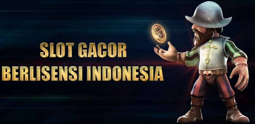 Situs Slot Gacor Berlisensi Di Indonesia 2022